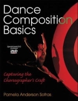 Dance Composition Basics: Capturing the Choreographer's Craft артикул 1339a.