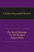 The Social Message Of The Modern Pulpit артикул 6558b.